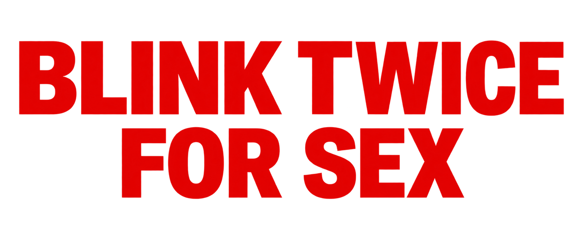 Funshirt "BLINK TWICE FOR SEX"