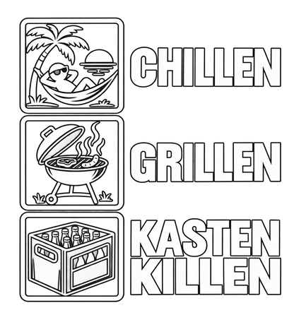 Funshirt "CHILLEN, GRILLEN, KASTEN KILLEN"