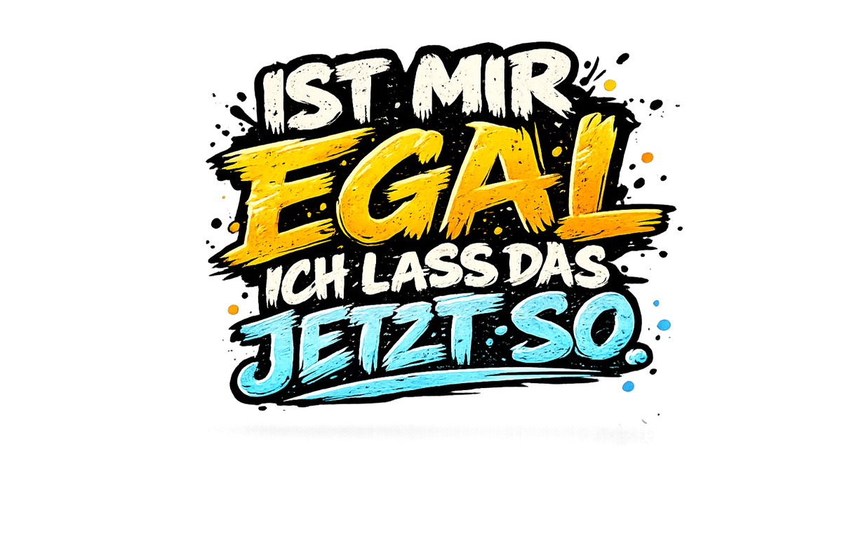 Funshirt "ICH MACH DAS JETZT SO"