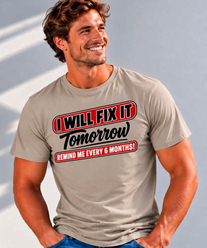 Funshirt "I WILL FIX IT"