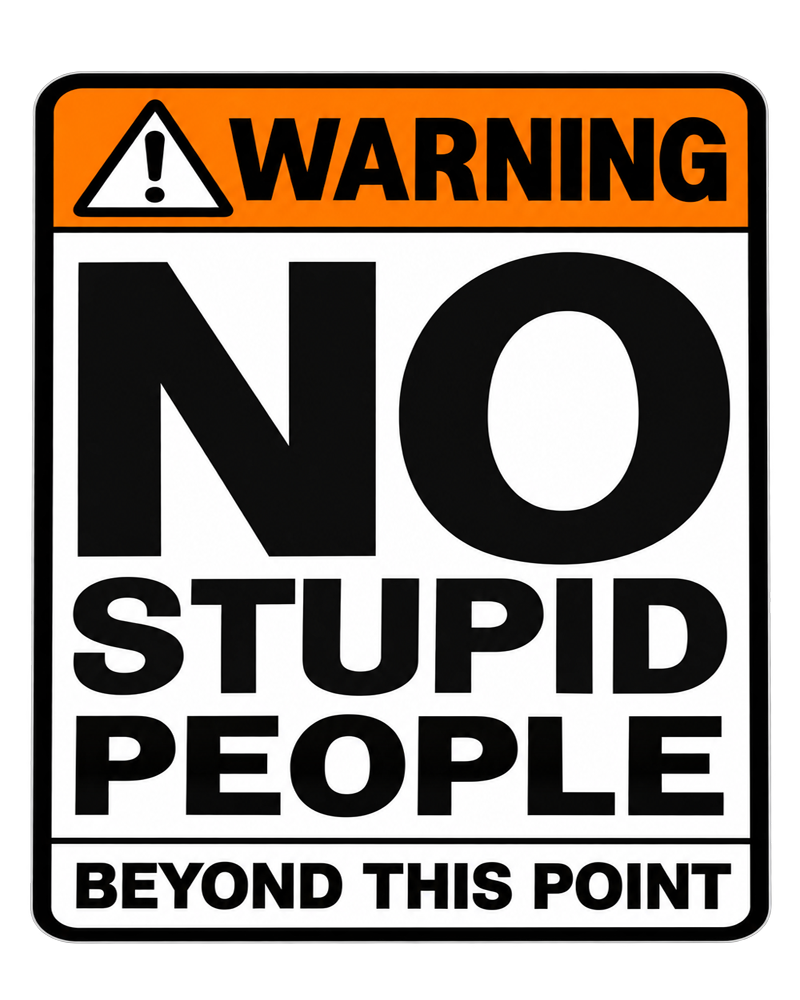 Funshirt "NO STUPID PEOPLE"